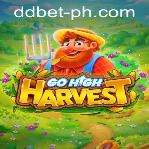 Unveiling GoHighHarvest: A New Gaming Adventure with DDBET